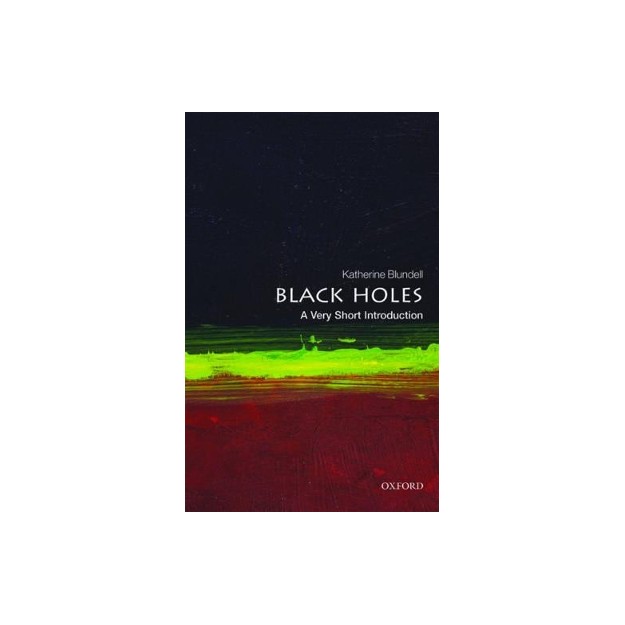 A VERY SHORT INTRODUCTION BLACK HOLES