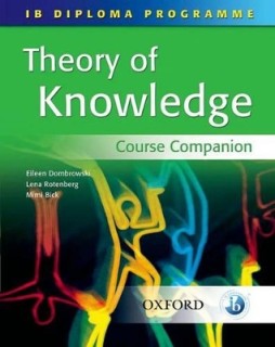IB DIPLOMA PROGRAMME THEORY OF KNOWLEDGE COURSE COMPANION PB