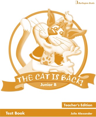 THE CAT IS BACK JUNIOR B TCHRS TEST