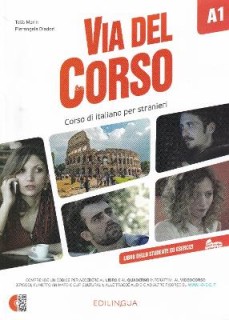 VIA DEL CORSO A1 STUDENTE ED ESERCIZI (+ CD + DVD)