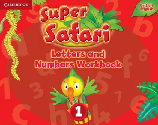 SUPER SAFARI 1 LETTERS AND NUMBERS WORKBOOK