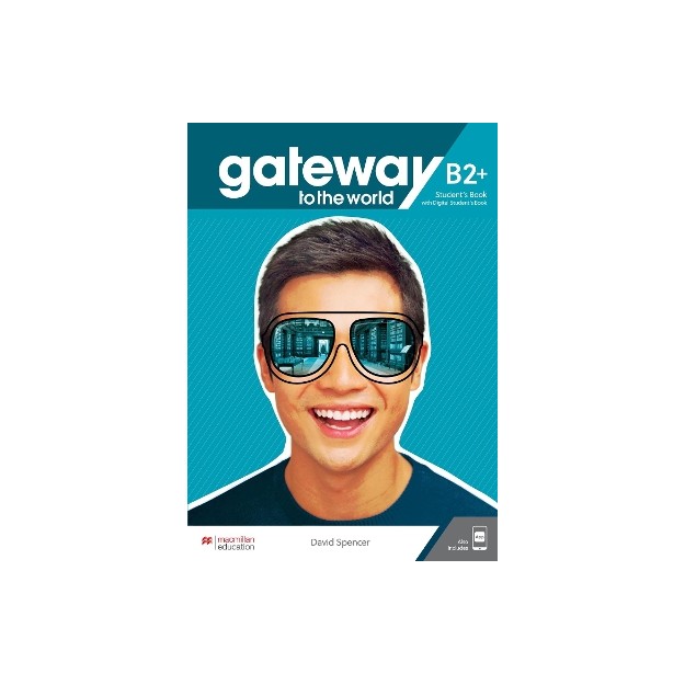 GATEWAY TO THE WORLD B2+ SB (+ DIGITAL SB + APP)