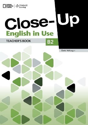 CLOSE-UP B2 TCHRS ENGLISH IN USE 1ST ED