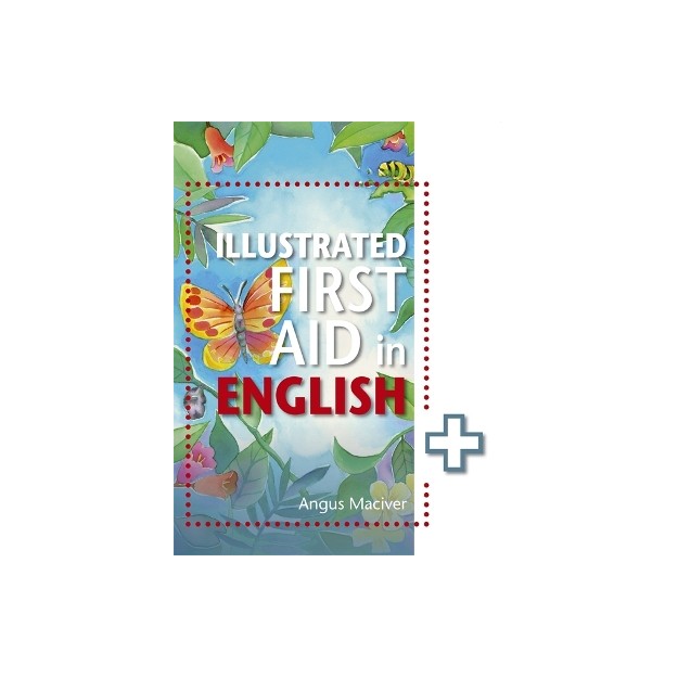 THE ILLUSTRATED FIRST AID IN ENGLISH