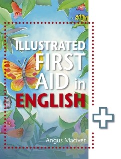THE ILLUSTRATED FIRST AID IN ENGLISH