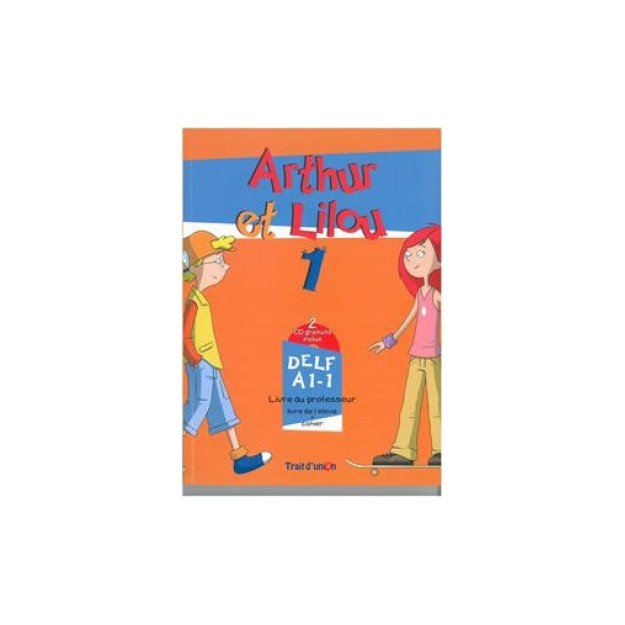ARTHUR ET LILOU 1 A1.1 PROFESSEUR (+ CD)