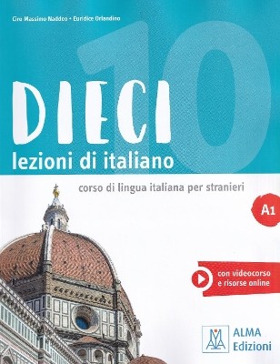 DIECI LEZIONI DI ITALIANO A1 LIBRO COR VIDEOCORSO E RISORSE ONLINE