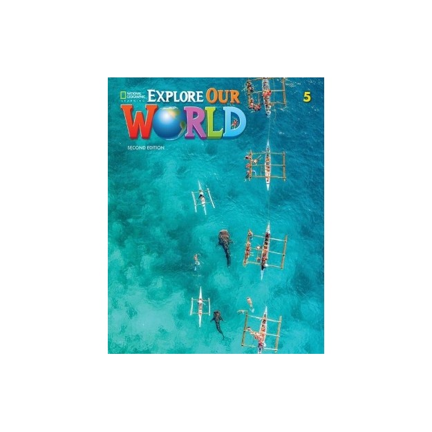 EXPLORE OUR WORLD 5 SB 2ND ED