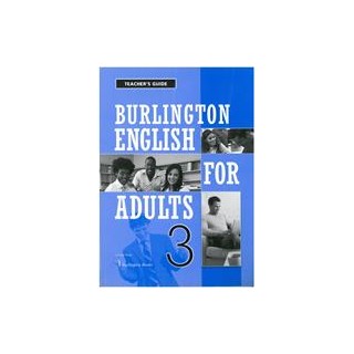BURLINGTON ENGLISH FOR ADULTS 3 TCHRS GUIDE