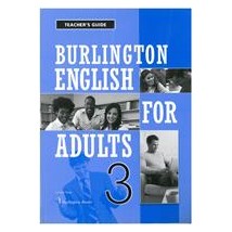 BURLINGTON ENGLISH FOR ADULTS 3 TCHRS GUIDE