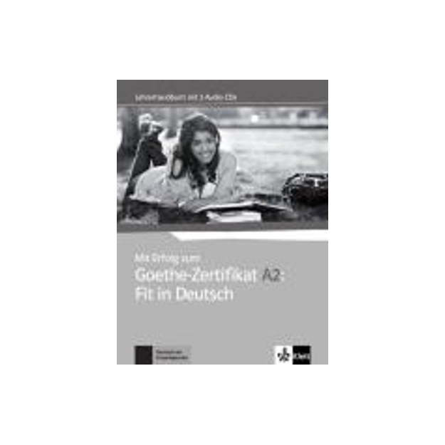 MIT ERFOLG ZUM FIT IN DEUTSCH GOETHE-ZERTIFIKAT A2 LEHRERHANDBUCH (+ 2 CD)