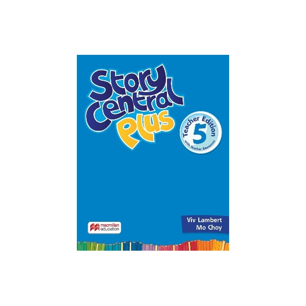 STORY CENTRAL PLUS 5 TCHRS (+ TCHRS RESOURCES)