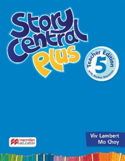 STORY CENTRAL PLUS 5 TCHRS (+ TCHRS RESOURCES)