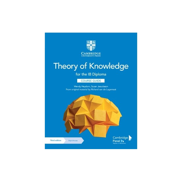 THEORY OF KNOWLEDGE FOR THE IB DIPLOMA COURSE GUIDE WITH DIGITAL ACCESS (2 YEARS) IB