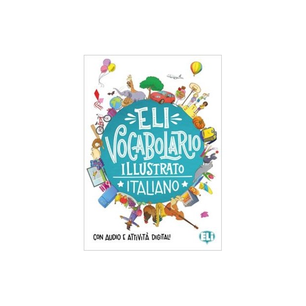 VOCABULARIO ILLUSTRATO ITALIANO CON AUDIO E ATTIVITA DIGITAL