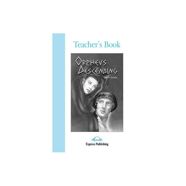 ELT GR 4: ORPHEUS DESCENDING TCHRS