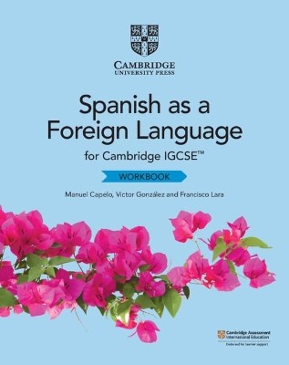 CAMBRIDGE IGCSE™ SPANISH AS A FOREIGN LANGUAGE WB