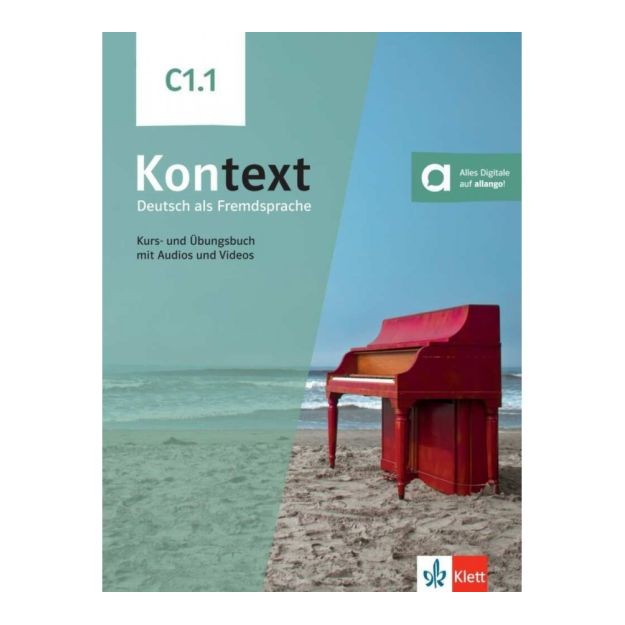 KONTEXT C1.1 KURS - UND UBUNGSBUCH (MIT AUDIOS UND VIDEOS)