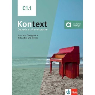 KONTEXT C1.1 KURS - UND UBUNGSBUCH (MIT AUDIOS UND VIDEOS)