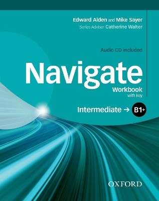 NAVIGATE B1+ INTERMEDIATE WB WITH KEY (+ CD)