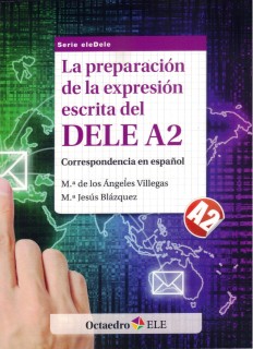 LA PREPARACION DE LA EXPRESION ESCRITA DEL DELE A2