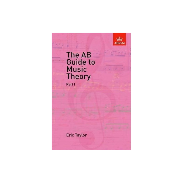 ABRSM THE AB GUIDE TO MUSIC THEORY VOL.1