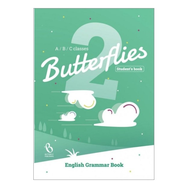 BUTTERFLIES 2 GRAMMAR A/B/C CLASSES