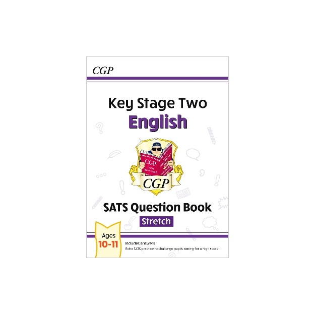 KS2 ENGLISH SATS QUESTION BOOK: STRETCH - AGES 10-11