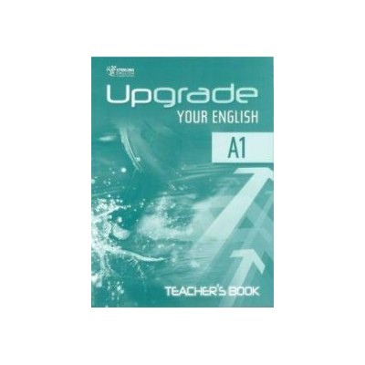 UPGRADE YOUR ENGLISH A1.2 TCHRS