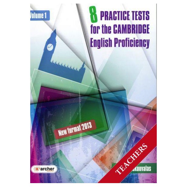 CAMBRIDGE PROFICIENCY PRACTICE TESTS VOLUME 1 TCHRS (NEW FORMAT 2013)