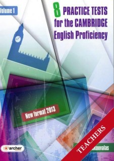 CAMBRIDGE PROFICIENCY PRACTICE TESTS VOLUME 1 TCHRS (NEW FORMAT 2013)