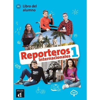 REPORTEROS INTERNACIONALES 1 A1 ALUMNO (+ CD)