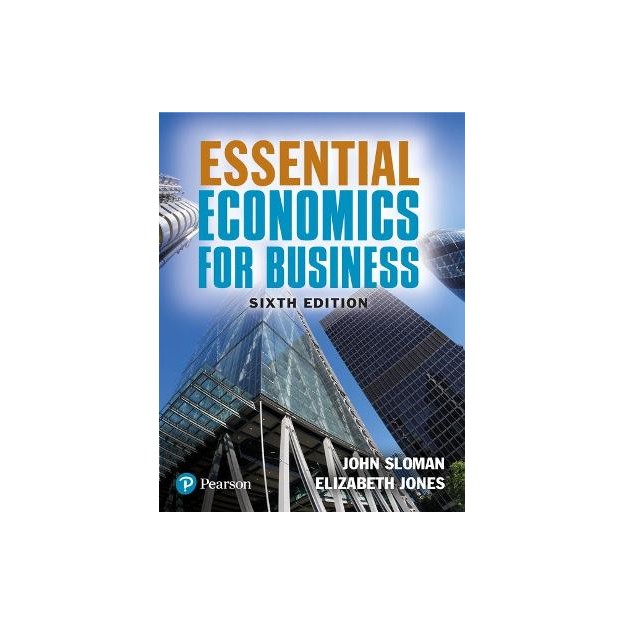 ESSENTIAL ECONOMICS FOR BUSINESS 6TH ED