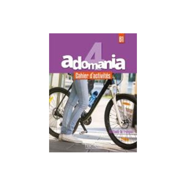 ADOMANIA 4 B1 CAHIER (+ AUDIO CD)