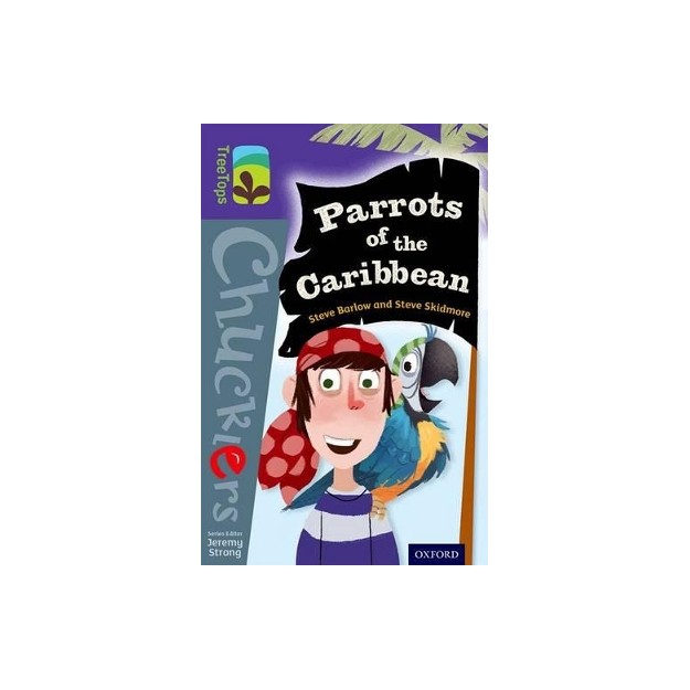 OXFORD READING TREE TREE TOPS CHUCKLERS: PARROTS OF THE CARIBBEAN (STAGE 11)