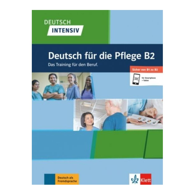 DEUTSCH INTENSIV DEUTSCH FUR DIE PFLEGE B2
