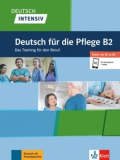 DEUTSCH INTENSIV DEUTSCH FUR DIE PFLEGE B2