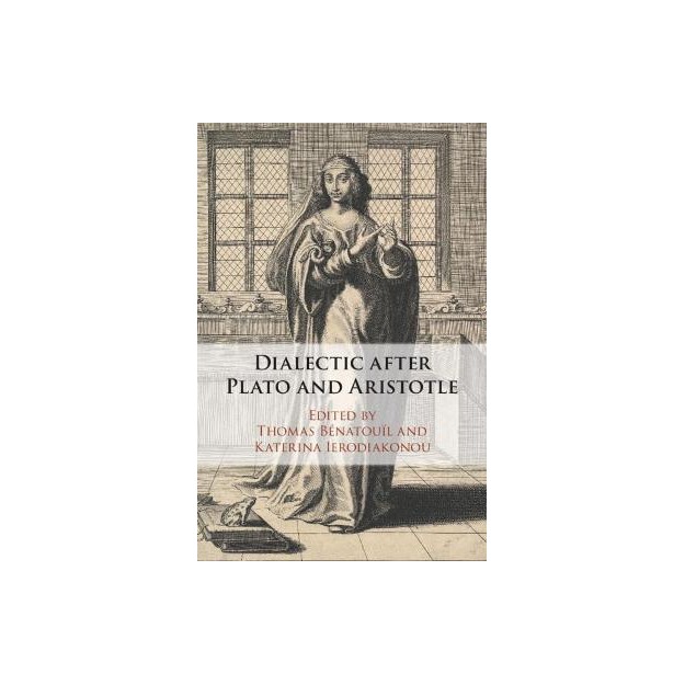 DIALECTIC AFTER PLATO AND ARISTOTLE