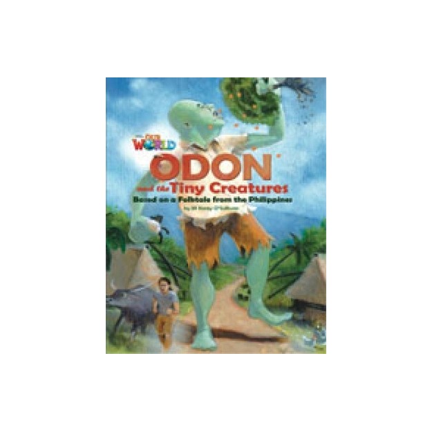 OUR WORLD READERS: ODON AND THE TINY CREATURES - BRET. ED.