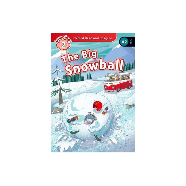 OXFORD READ   IMAGINE 2: THE BIG SNOWBALL