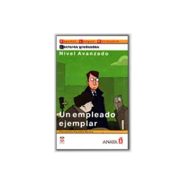 LECTURAS GRADUADAS : UN EMPLEADO EJEMPLAR AVANZADO PB