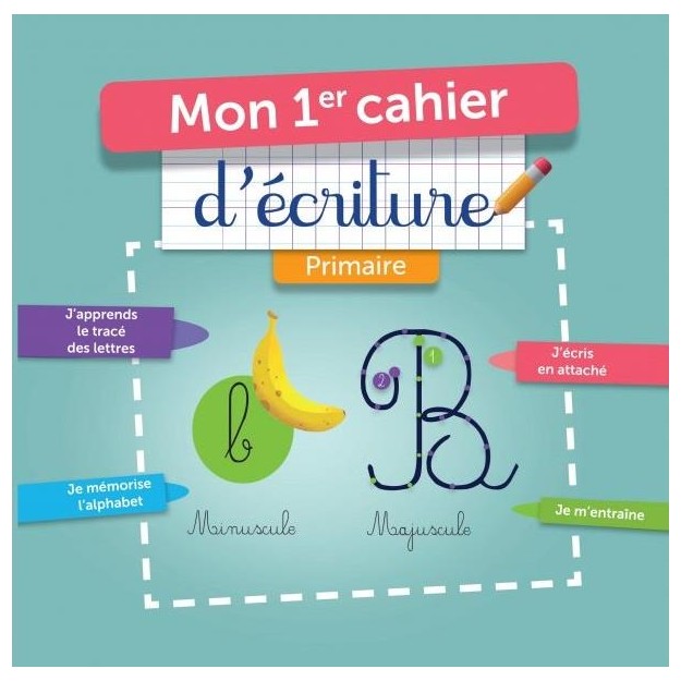 MON 1ER CAHIER D’ECRITURE