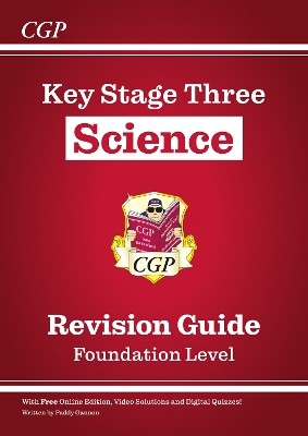 KS3 SCIENCE REVISION GUIDE – FOUNDATION (INCLUDES ONLINE EDITION, VIDEOS   QUIZZES)