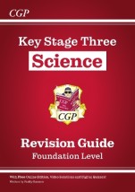 KS3 SCIENCE REVISION GUIDE – FOUNDATION (INCLUDES ONLINE EDITION, VIDEOS QUIZZES)