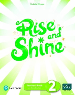 RISE AND SHINE 2 TCHRS (+ SB E-BOOK + ACTIVITY E-BOOK + PRESENTATION TOOL + DIGITAL RESOURCES)