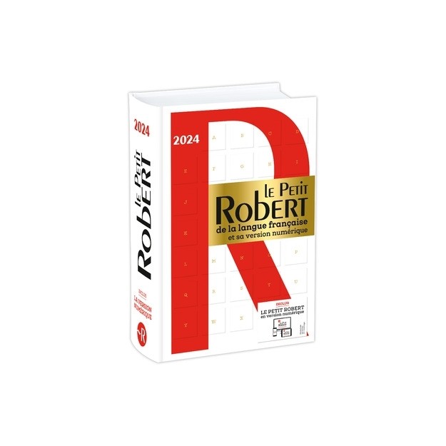 LE PETIT ROBERT DE LA LANGUE FRANCAISE ET SA VERSION NUMERIQUE - 2024