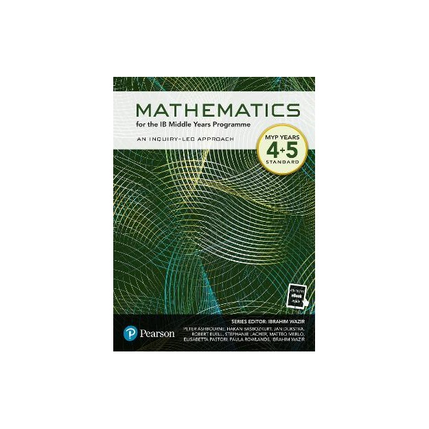 MATHEMATICS FOR THE IB MIDDLE YEARS PROGRAMME MYP YEAR 4-5 STANDARD N/E