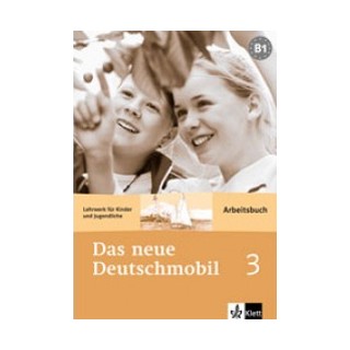 DAS NEUE DEUTSCHMOBIL 3 B1 ARBEITSBUCH
