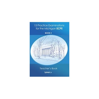 15 PRACTICE EXAMINATIONS REVISED ECPE 2021 2 CD CLASS