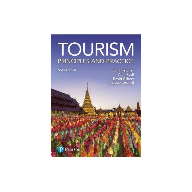 TOURISM: PRINCIPLES AND PRACTICE 6TH ED